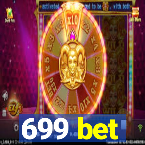 699 bet