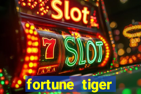 fortune tiger plataforma pagante