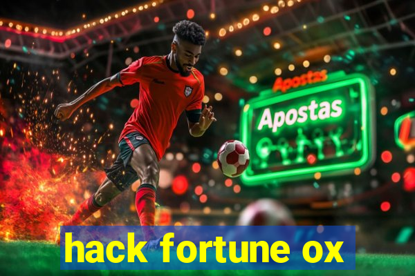 hack fortune ox