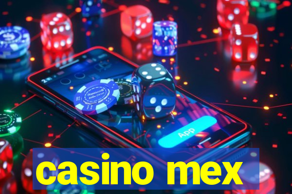 casino mex