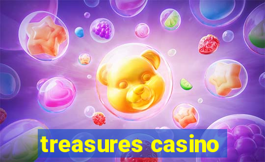 treasures casino