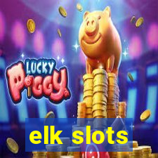 elk slots