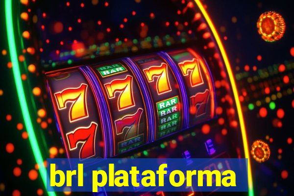 brl plataforma