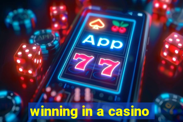 winning in a casino