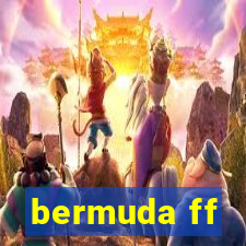 bermuda ff