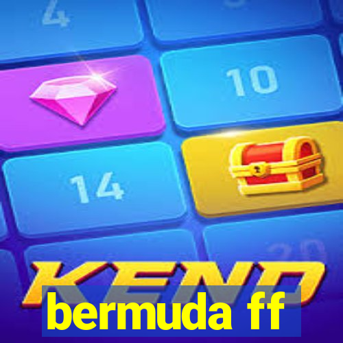 bermuda ff