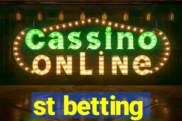 st betting