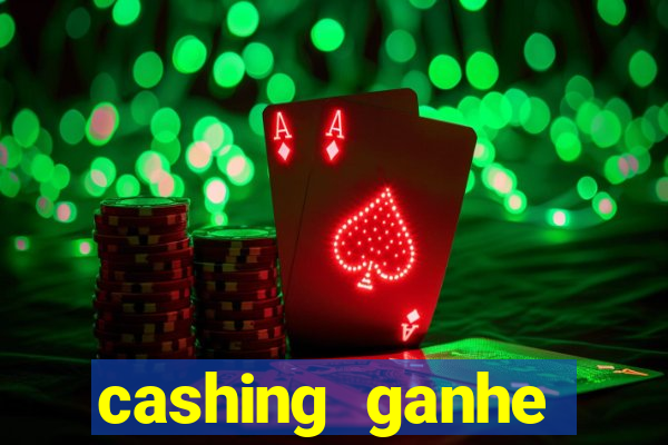 cashing ganhe dinheiro diamantes