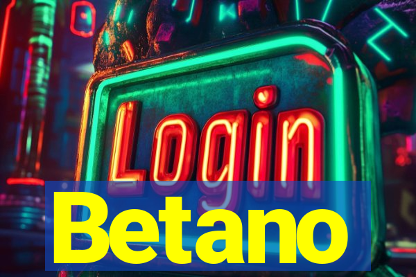 Betano