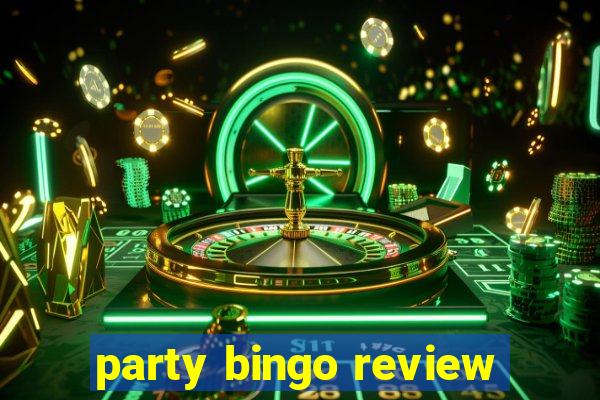 party bingo review