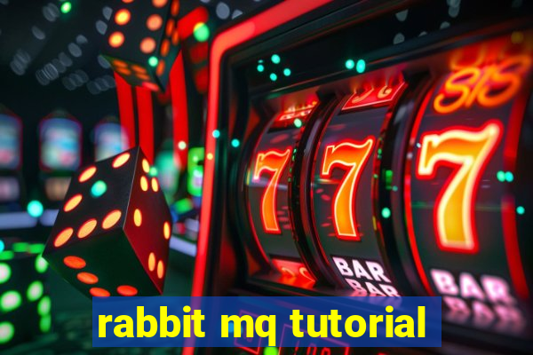 rabbit mq tutorial