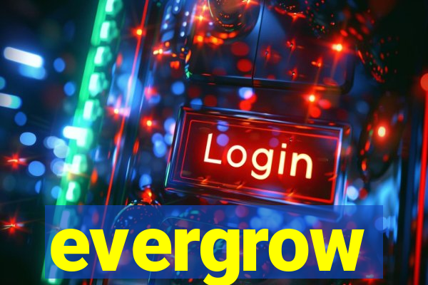 evergrow