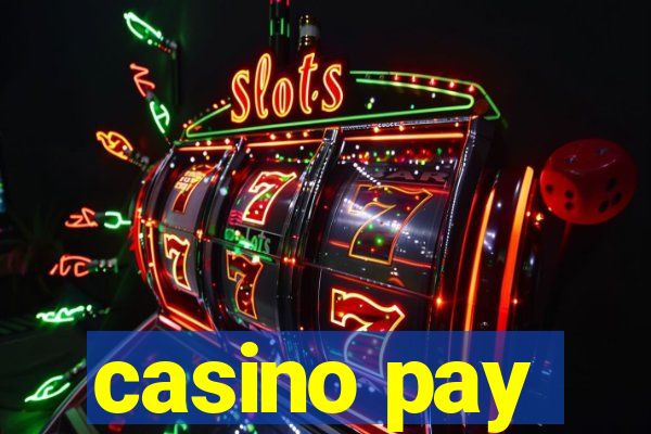 casino pay