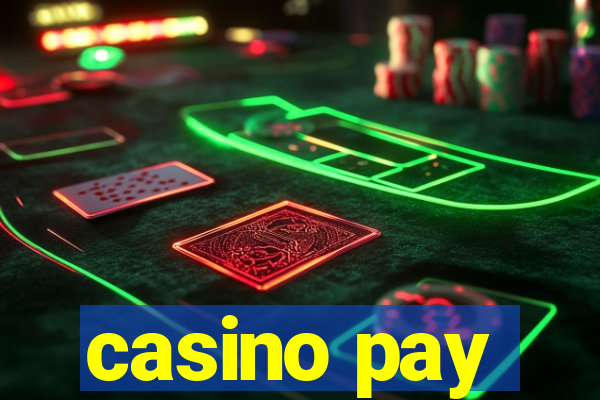 casino pay