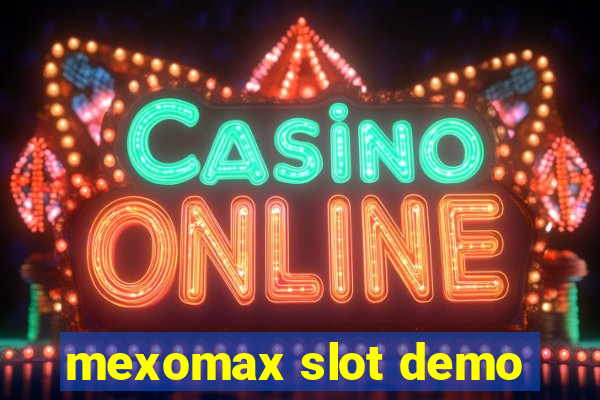 mexomax slot demo