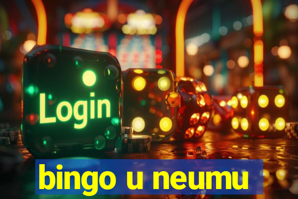 bingo u neumu