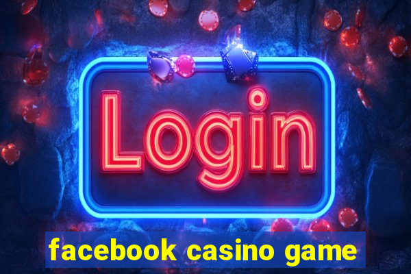 facebook casino game