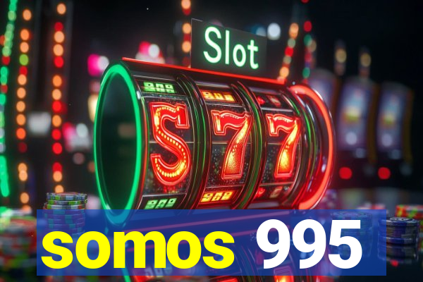 somos 995