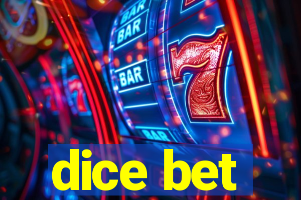 dice bet