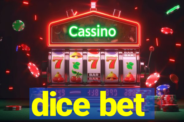 dice bet