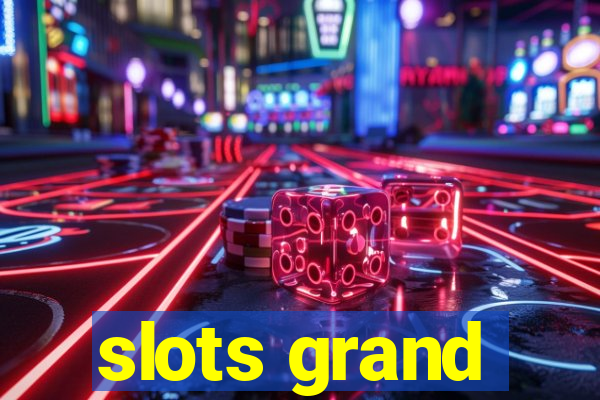 slots grand