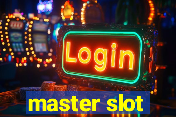 master slot