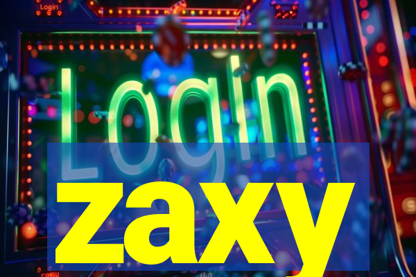 zaxy