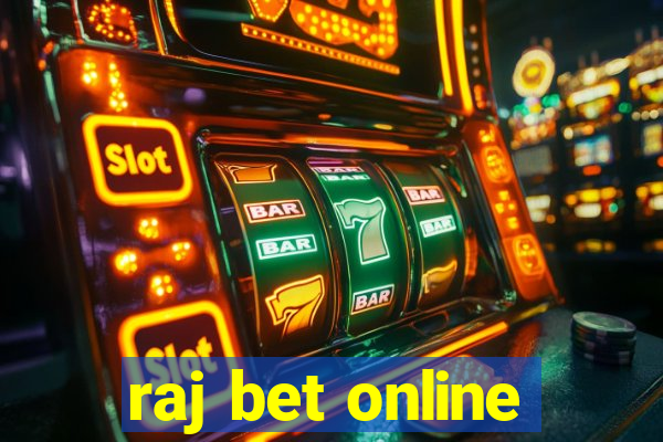 raj bet online