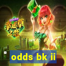 odds bk ii