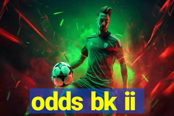 odds bk ii