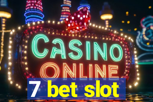 7 bet slot