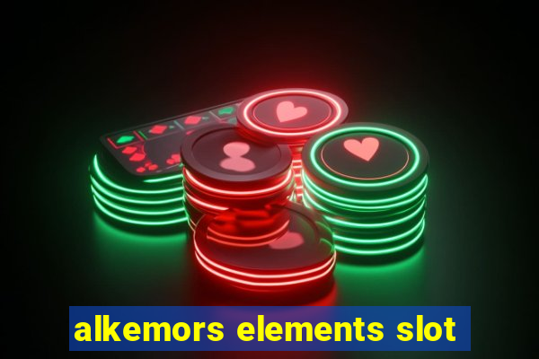 alkemors elements slot