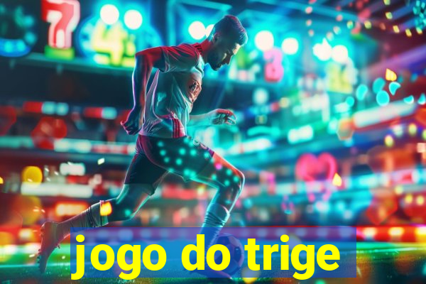 jogo do trige