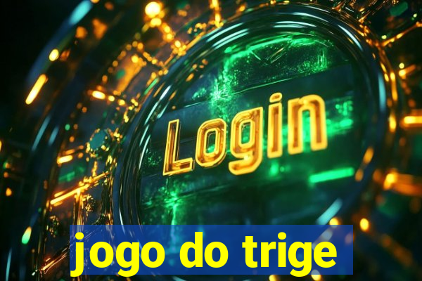 jogo do trige