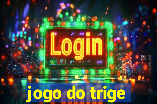 jogo do trige