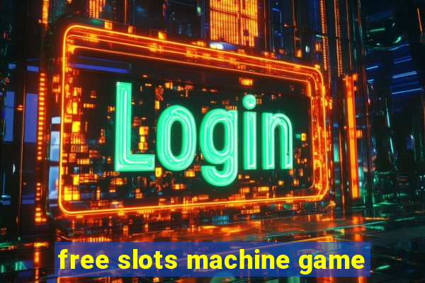 free slots machine game