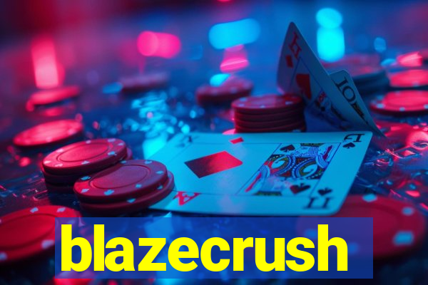 blazecrush