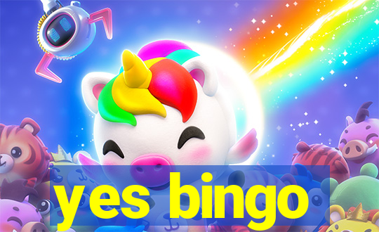 yes bingo