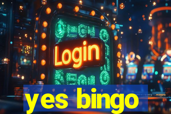 yes bingo