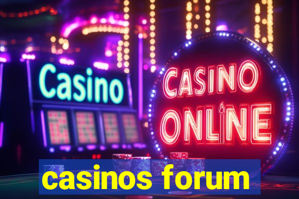 casinos forum