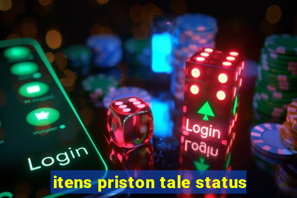 itens priston tale status