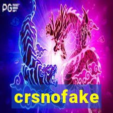 crsnofake