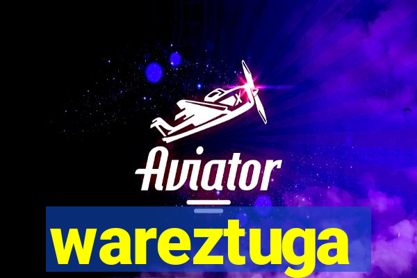 wareztuga