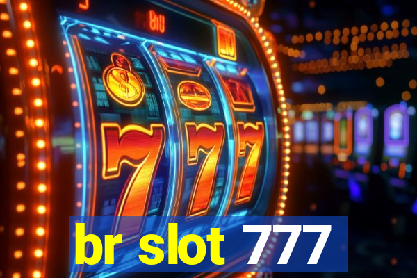 br slot 777