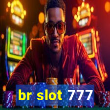 br slot 777