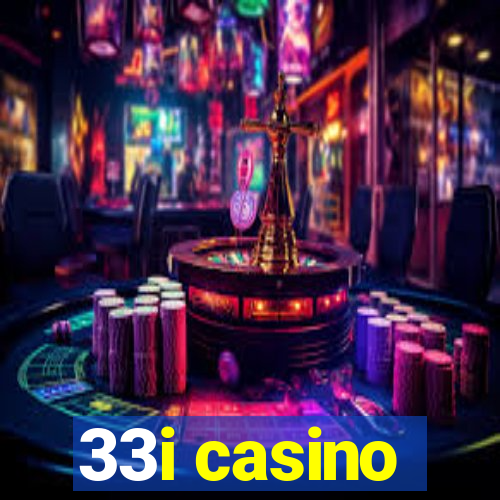 33i casino