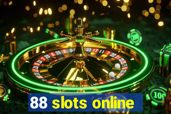 88 slots online