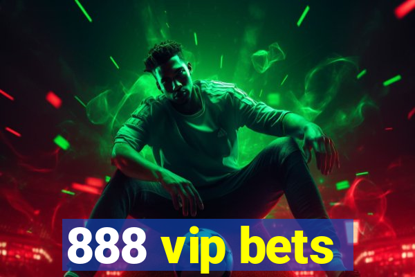 888 vip bets