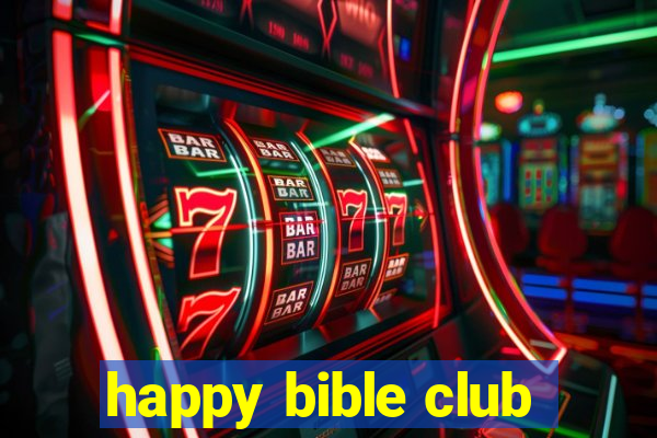 happy bible club