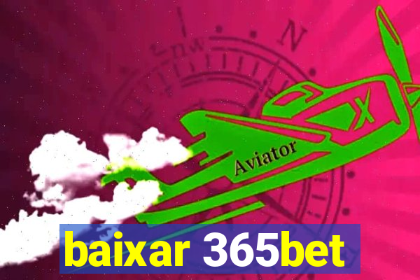 baixar 365bet